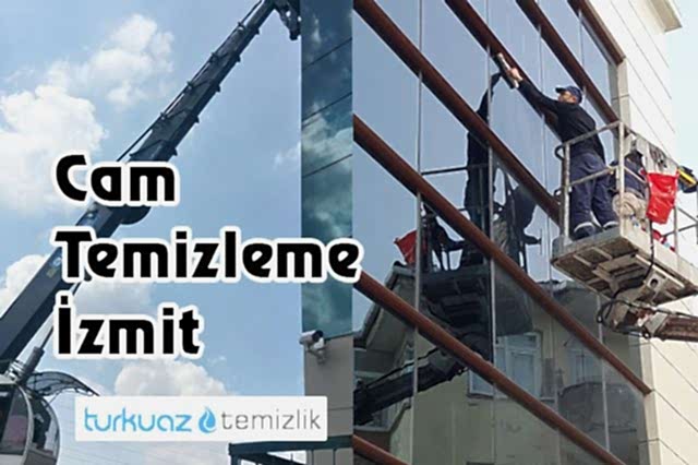 Cam Temizleme İzmit Hizmeti
