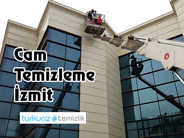 Cam Temizleme İzmit Hizmetleri