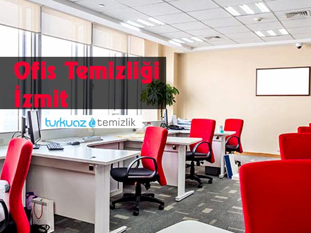 Ofis Temizliği İzmit Hizmeti