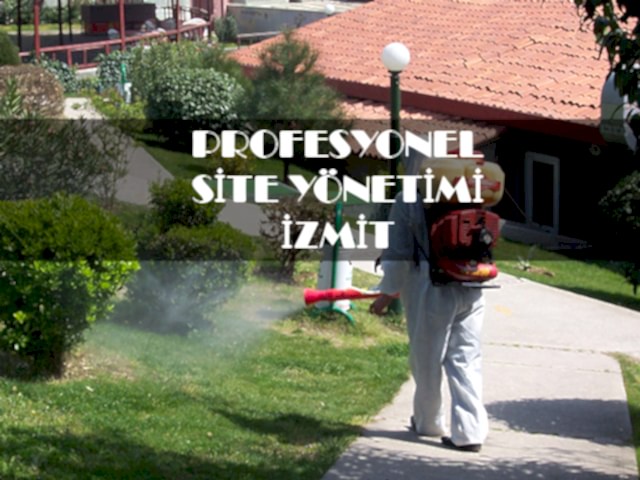 Profesyonel Site Yönetimi İzmit Kocaeli
