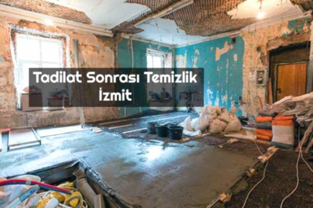 Tadilat Sonrası Temizlik İzmit Kocaeli